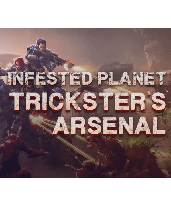 Infested Planet - Trickster s Arsenal DLC Steam Key GLOBAL
